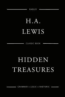 Hidden Treasures; Or Why Some Succeed While Oth... 1548546062 Book Cover