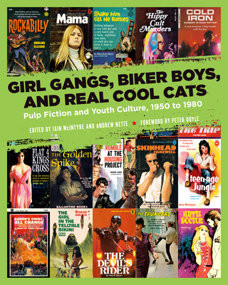 Girl Gangs, Biker Boys, and Real Cool Cats: Pul... 1629634387 Book Cover