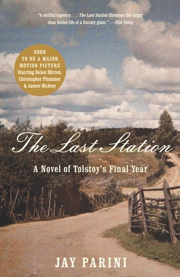 The Last Station: A Novel of Tolstoy's Final Year 0307386155 Book Cover