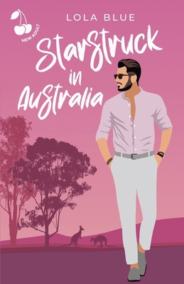 Starstruck in Australia: A Small town celebrity... 1801167850 Book Cover