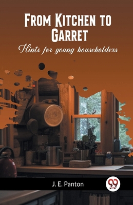 From Kitchen to Garret Hints for young househol... 9361424319 Book Cover