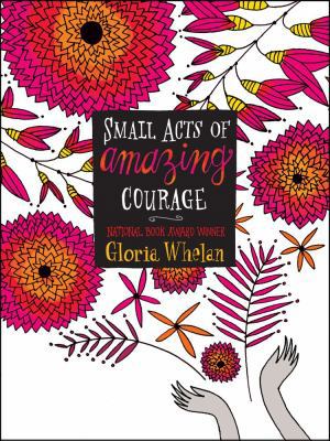 Small Acts of Amazing Courage B00740FRS4 Book Cover