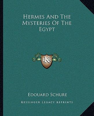 Hermes And The Mysteries Of The Egypt 1162899522 Book Cover