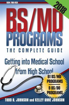 Bs/MD Programs-The Complete Guide: Getting Into... 1944911049 Book Cover