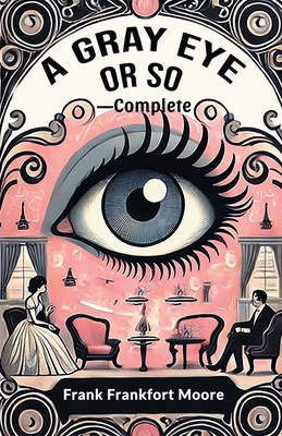 A Gray Eye Or So-Complete 936907239X Book Cover