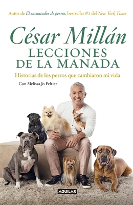 Lecciones de la Manada / Cesar Millan's Lessons... [Spanish] 6073155204 Book Cover