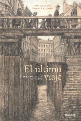El Ultimo Viaje del Doctor Korczak y Sus Hijos [Spanish] 607012992X Book Cover