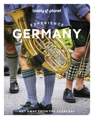 Lonely Planet Experience Germany 1837587302 Book Cover