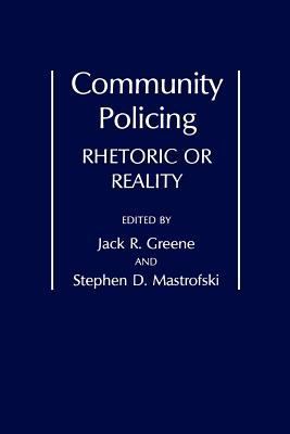 Community Policing: Rhetoric or Reality 0275940632 Book Cover