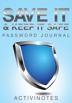 Save It & Keep It Safe Password Journal 1683211448 Book Cover