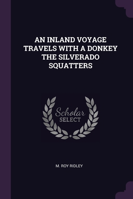 An Inland Voyage Travels with a Donkey the Silv... 1379000718 Book Cover