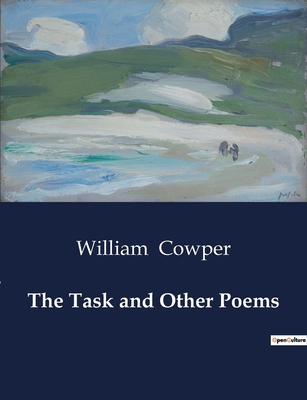 The Task and Other Poems: Reflections on Nature... B0CWTNQ6YF Book Cover