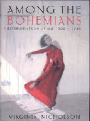 Among The Bohemians: Experiments In Living 1900... 0670889660 Book Cover