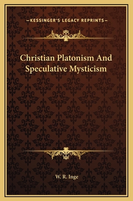 Christian Platonism And Speculative Mysticism 1169237762 Book Cover