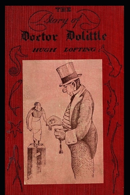 The Story of Doctor Dolittle: Being the History... B083XVFD2V Book Cover