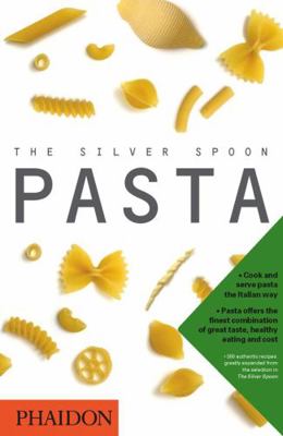 The Silver Spoon. Pasta 0714857165 Book Cover