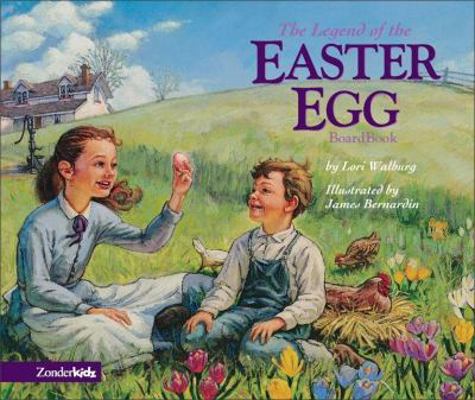 The Legend of the Easter Egg Board Book 0310707854 Book Cover