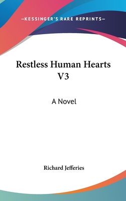 Restless Human Hearts V3 0548355967 Book Cover