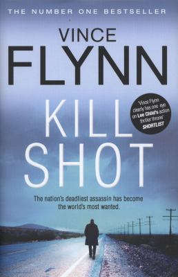 Kill Shot. Vince Flynn 0857208667 Book Cover