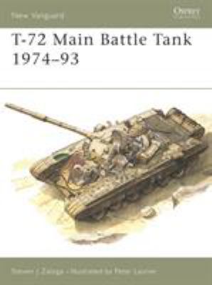 T-72 Main Battle Tank 1974-93 1855323389 Book Cover