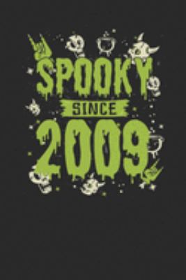 Paperback Spooky Since 2009 : Graph Paper Notebook / Journal (6 X 9 - 5 Squares per Inch - 120 Pages) - Birthday Gift and Halloween Gift Idea Book