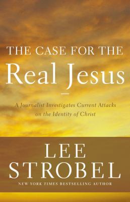 The Case for the Real Jesus: A Journalist Inves... 031033926X Book Cover
