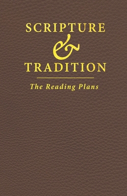 Scripture & Tradition: The Reading Plans B0F9PL2783 Book Cover