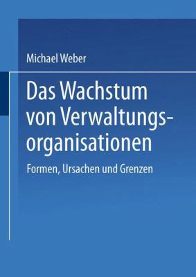 Das Wachstum Von Verwaltungsorganisationen: For... [German] 3531125990 Book Cover