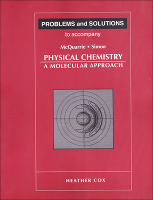 Problems and Solutions to Accompany McQuarrie a... 0935702431 Book Cover