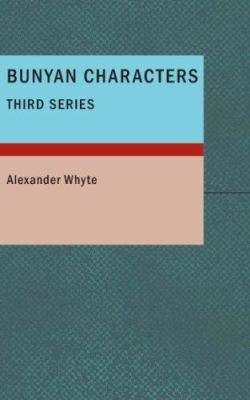 Bunyan Characters- Third Series: Lectures Deliv... 1434675467 Book Cover