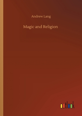 Magic and Religion 3752409525 Book Cover