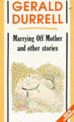 Marrying Off Mother and Other Stories 0006378161 Book Cover