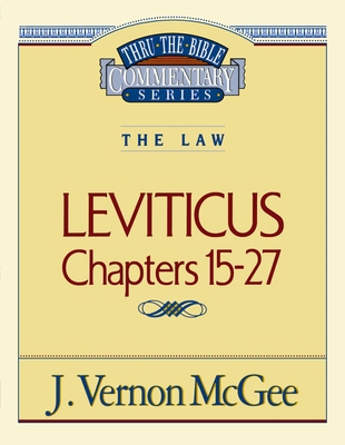 Thru the Bible Vol. 07: The Law (Leviticus 15-2... 078520329X Book Cover