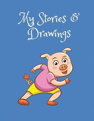 My Stories & Drawings: Little Pig Writing and D... 173105291X Book Cover