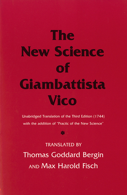 The New Science of Giambattista Vico: Unabridge... 0801492653 Book Cover