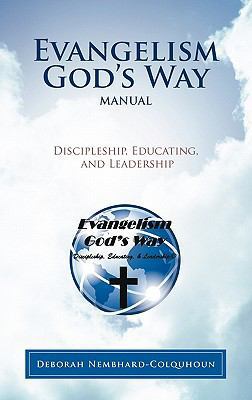 Evangelism God's Way Manual: Discipleship, Educ... 1449718124 Book Cover