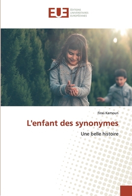 L'enfant des synonymes [French] 6138477847 Book Cover