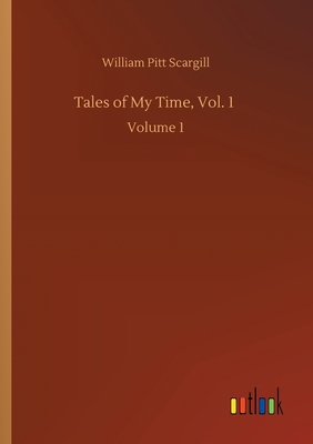 Tales of My Time, Vol. 1: Volume 1 3752429046 Book Cover
