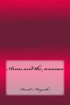Arms and the woman 1973739283 Book Cover