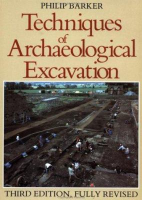 Techniques of Archaeological Excavation 0713471697 Book Cover