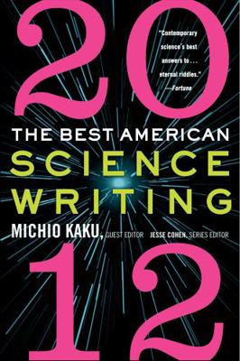 The Best American Science Writing 2012 0062117912 Book Cover