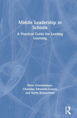 Middle Leadership in Schools: A Practical Guide... 0367459981 Book Cover