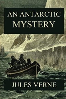 An Antarctic Mystery B088N2F3Q3 Book Cover