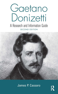 Gaetano Donizetti: A Research and Information G... 0415994667 Book Cover