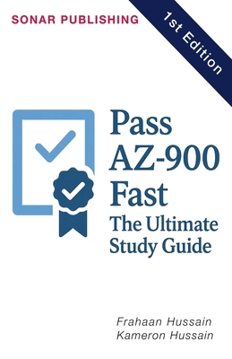 Pass AZ-900 Fast: The Ultimate Study Guide B0F9P2GFSR Book Cover