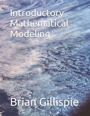 Introductory Mathematical Modeling B0875ZKKK6 Book Cover