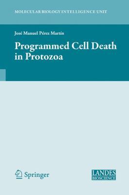 Programmed Cell Death in Protozoa 0387767169 Book Cover