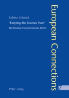 «Keeping the Sources Pure»: The Making of Georg... 3039100122 Book Cover