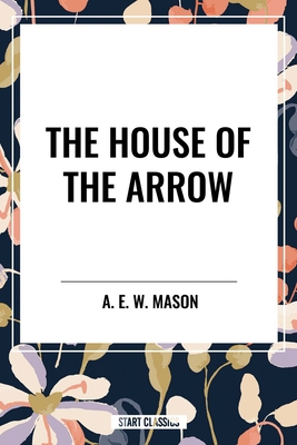 House of the Arrow B0D4SDLDS2 Book Cover