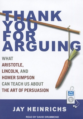 Thank You for Arguing: What Aristotle, Lincoln,... 1452657653 Book Cover